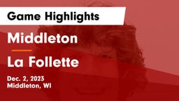 Middleton  vs La Follette  Game Highlights - Dec. 2, 2023