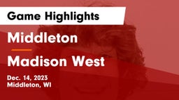 Middleton  vs Madison West  Game Highlights - Dec. 14, 2023