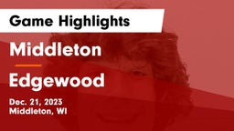 Middleton  vs Edgewood  Game Highlights - Dec. 21, 2023