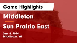 Middleton  vs Sun Prairie East  Game Highlights - Jan. 4, 2024