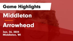 Middleton  vs Arrowhead  Game Highlights - Jan. 26, 2024