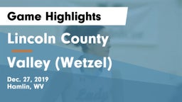 Lincoln County  vs Valley (Wetzel) Game Highlights - Dec. 27, 2019