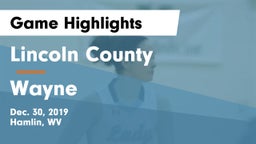 Lincoln County  vs Wayne  Game Highlights - Dec. 30, 2019