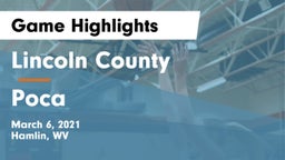 Lincoln County  vs Poca  Game Highlights - March 6, 2021