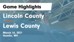 Lincoln County  vs Lewis County  Game Highlights - March 16, 2021