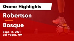 Robertson  vs Bosque Game Highlights - Sept. 11, 2021