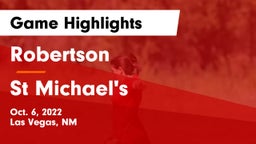 Robertson  vs St Michael's Game Highlights - Oct. 6, 2022