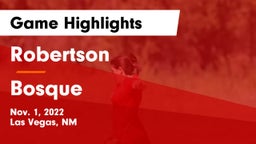 Robertson  vs Bosque Game Highlights - Nov. 1, 2022