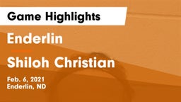 Enderlin  vs Shiloh Christian  Game Highlights - Feb. 6, 2021