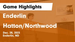 Enderlin  vs Hatton/Northwood  Game Highlights - Dec. 28, 2023