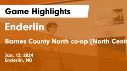 Enderlin  vs Barnes County North co-op [North Central/Wimbledon-Courtenay] Game Highlights - Jan. 12, 2024