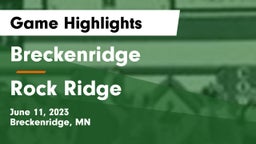 Breckenridge  vs Rock Ridge  Game Highlights - June 11, 2023