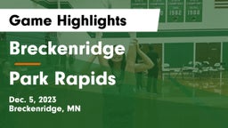 Breckenridge  vs Park Rapids  Game Highlights - Dec. 5, 2023