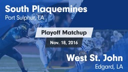 Matchup: South Plaquemines vs. West St. John  2016