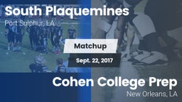 Matchup: South Plaquemines vs. Cohen College Prep 2017