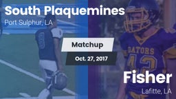 Matchup: South Plaquemines vs. Fisher  2017