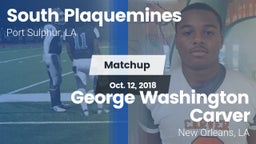 Matchup: South Plaquemines vs. George Washington Carver  2018