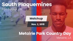 Matchup: South Plaquemines vs. Metairie Park Country Day  2018