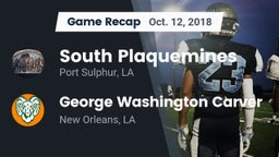 Recap: South Plaquemines  vs. George Washington Carver  2018