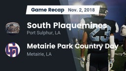 Recap: South Plaquemines  vs. Metairie Park Country Day  2018