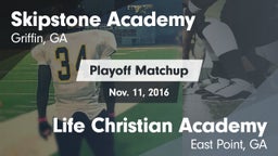 Matchup: Skipstone Academy vs. Life Christian Academy  2016