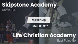Matchup: Skipstone Academy vs. Life Christian Academy  2017