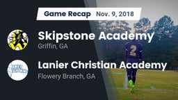 Recap: Skipstone Academy  vs. Lanier Christian Academy 2018