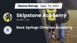 Recap: Skipstone Academy  vs. Rock Springs Christian Academy 2021