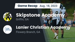 Recap: Skipstone Academy  vs. Lanier Christian Academy 2023