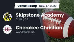 Recap: Skipstone Academy  vs. Cherokee Christian  2023