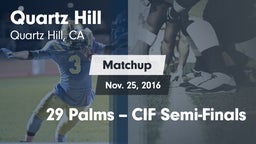 Matchup: Quartz Hill vs. 29 Palms  -- CIF Semi-Finals 2016