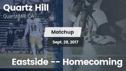 Matchup: Quartz Hill vs. Eastside  -- Homecoming 2017