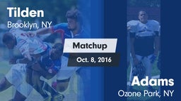 Matchup: Tilden vs. Adams  2016