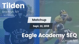 Matchup: Tilden vs. Eagle Academy SEQ 2018