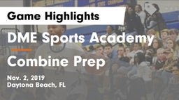 DME Sports Academy  vs Combine Prep Game Highlights - Nov. 2, 2019