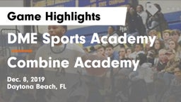 DME Sports Academy  vs Combine Academy Game Highlights - Dec. 8, 2019