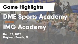 DME Sports Academy  vs IMG Academy Game Highlights - Dec. 12, 2019