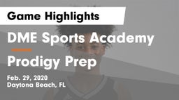DME Sports Academy  vs Prodigy Prep Game Highlights - Feb. 29, 2020
