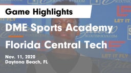 DME Sports Academy  vs Florida Central Tech Game Highlights - Nov. 11, 2020