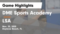 DME Sports Academy  vs LSA Game Highlights - Nov. 25, 2020