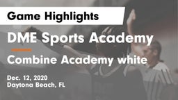 DME Sports Academy  vs Combine Academy white Game Highlights - Dec. 12, 2020