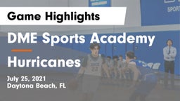 DME Sports Academy  vs Hurricanes Game Highlights - July 25, 2021