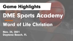 DME Sports Academy  vs Word of Life Christian Game Highlights - Nov. 24, 2021