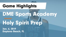 DME Sports Academy  vs Holy Spirit Prep  Game Highlights - Jan. 6, 2019