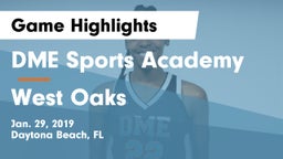 DME Sports Academy  vs West Oaks Game Highlights - Jan. 29, 2019