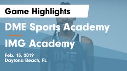 DME Sports Academy  vs IMG Academy Game Highlights - Feb. 15, 2019