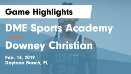 DME Sports Academy  vs Downey Christian Game Highlights - Feb. 14, 2019
