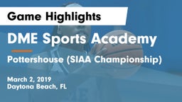 DME Sports Academy  vs Pottershouse (SIAA Championship) Game Highlights - March 2, 2019