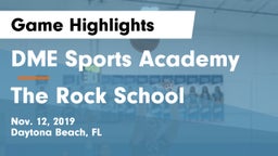 DME Sports Academy  vs The Rock School Game Highlights - Nov. 12, 2019