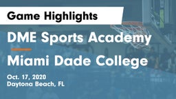 DME Sports Academy  vs Miami Dade College Game Highlights - Oct. 17, 2020